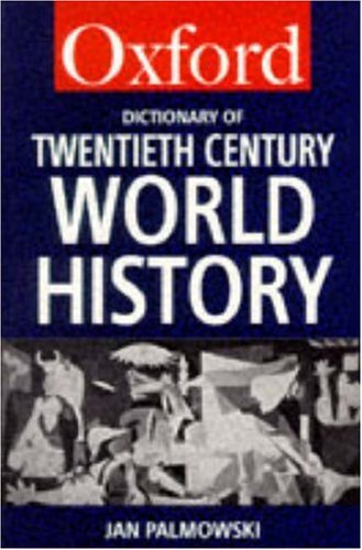 A Dictionary of Twentieth-Century World History